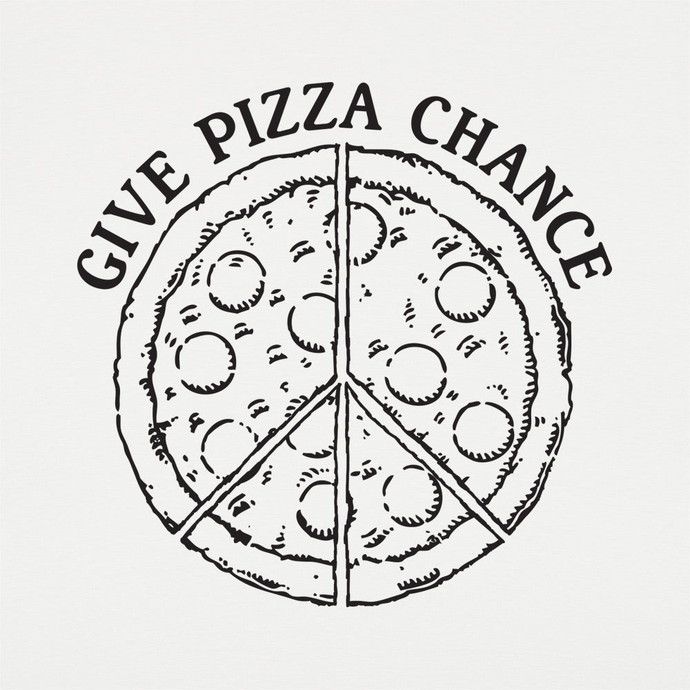 Give Pizza Chance