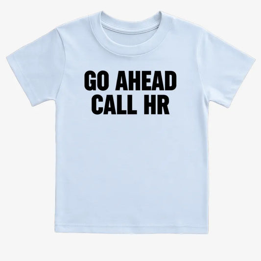 Go Ahead Call HR-Kids T-Shirt-Blue