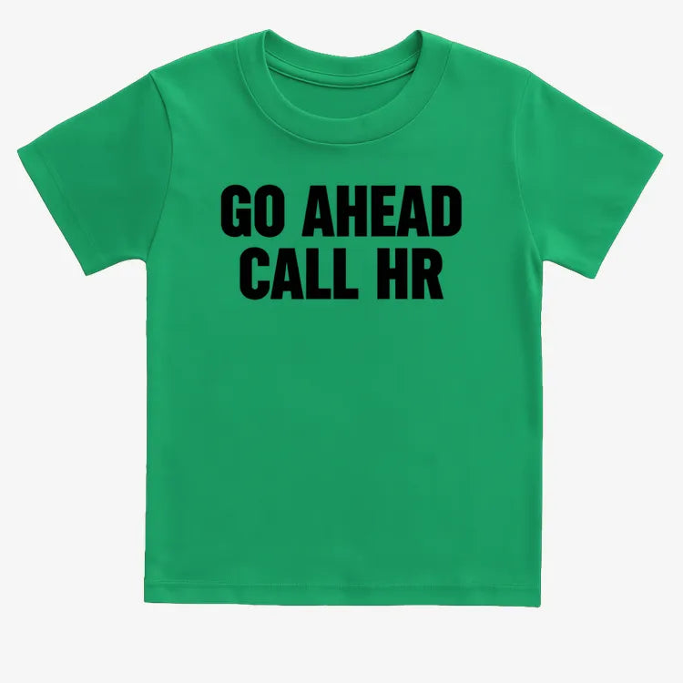 Go Ahead Call HR-Kids T-Shirt-Green