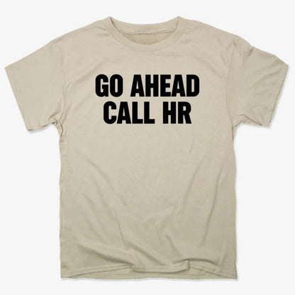 Go Ahead Call HR-Men's T-Shirt-Sand