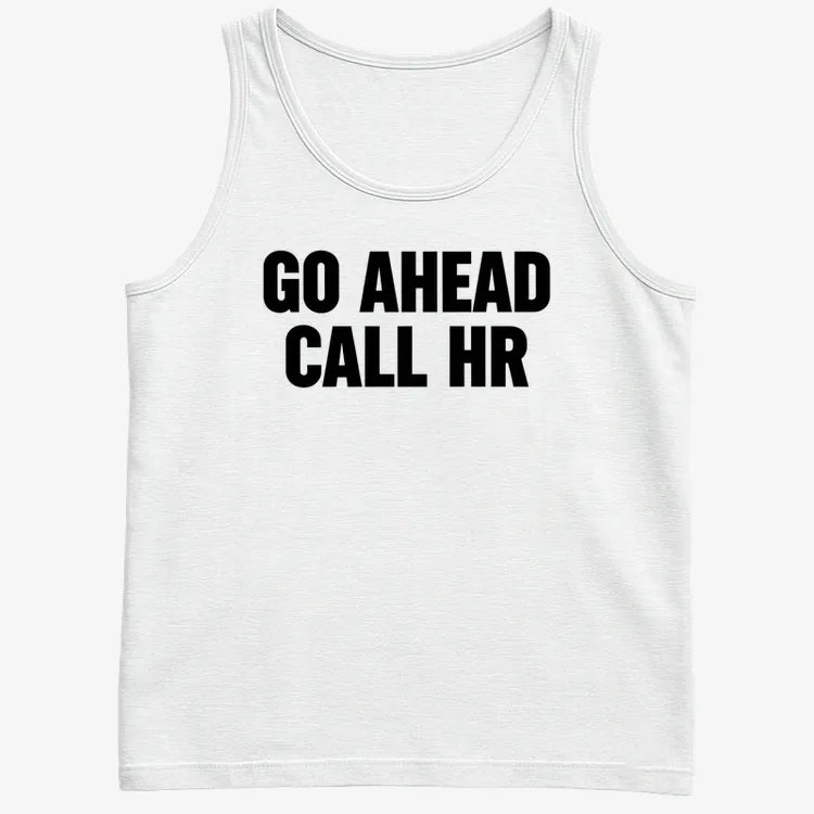 Go Ahead Call HR-Men's Tank Top-White