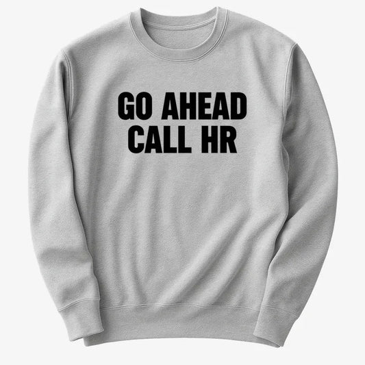 Go Ahead Call HR-Sweater-Gray Heather