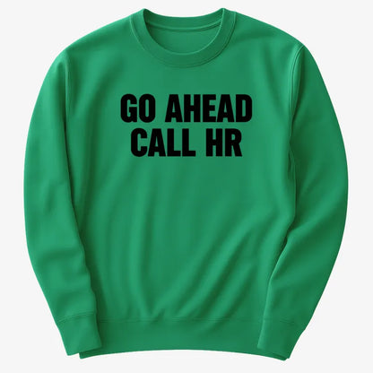Go Ahead Call HR-Sweater-Green