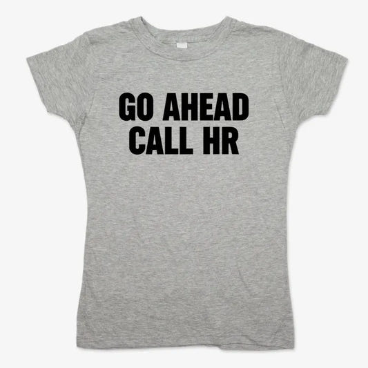 Go Ahead Call HR-Women's T-Shirt-Gray Granite