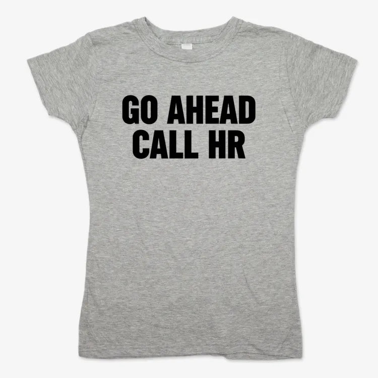 Go Ahead Call HR-Women's T-Shirt-Gray Granite
