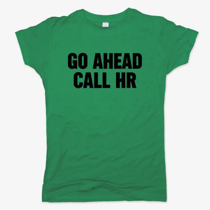 Go Ahead Call HR-Women's T-Shirt-Lucky Green