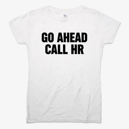 Go Ahead Call HR-Women's T-Shirt-Snow