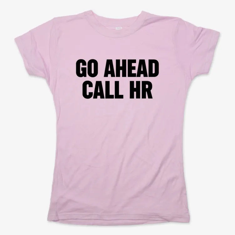 Go Ahead Call HR-Women's T-Shirt-Soft Pink