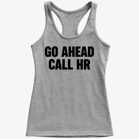 Go Ahead Call HR-Women's Tank Top-Gray Granite