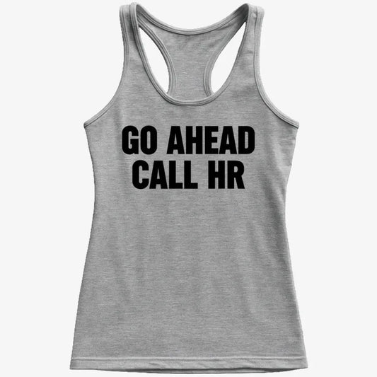 Go Ahead Call HR-Women's Tank Top-Gray Granite
