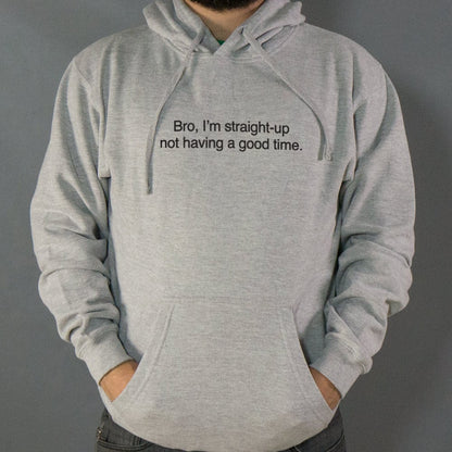 Not Having a Good Time - 6DollarShirts