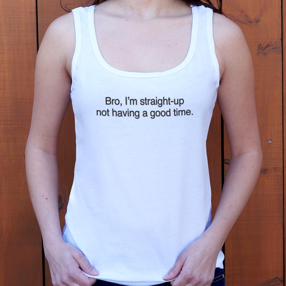 Not Having a Good Time - 6DollarShirts