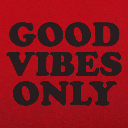 Good Vibes Only - 6DollarShirts