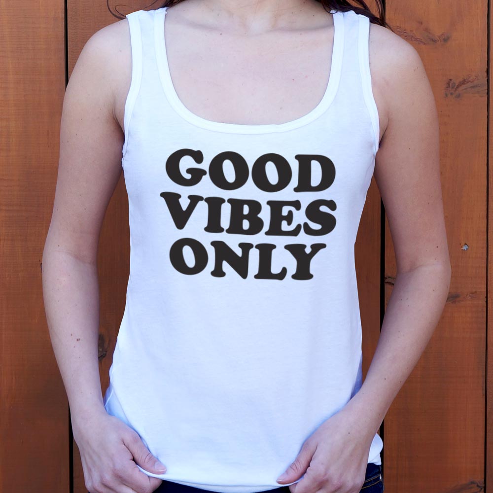 Good Vibes Only - 6DollarShirts