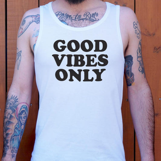 Good Vibes Only - 6DollarShirts