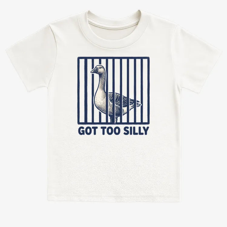 Got Too Silly Goose-Kids T-Shirt-White