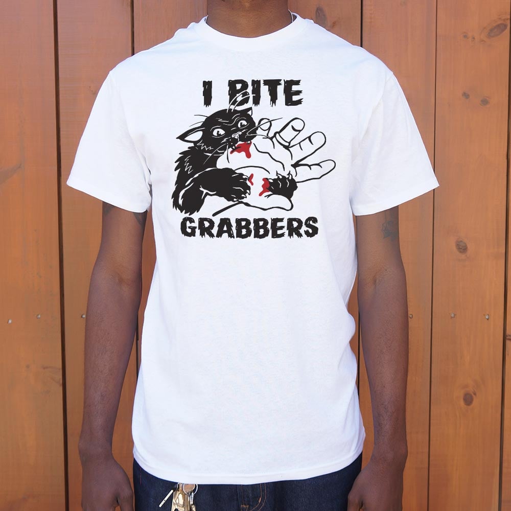 I Bite Pussy Grabbers - 6DollarShirts