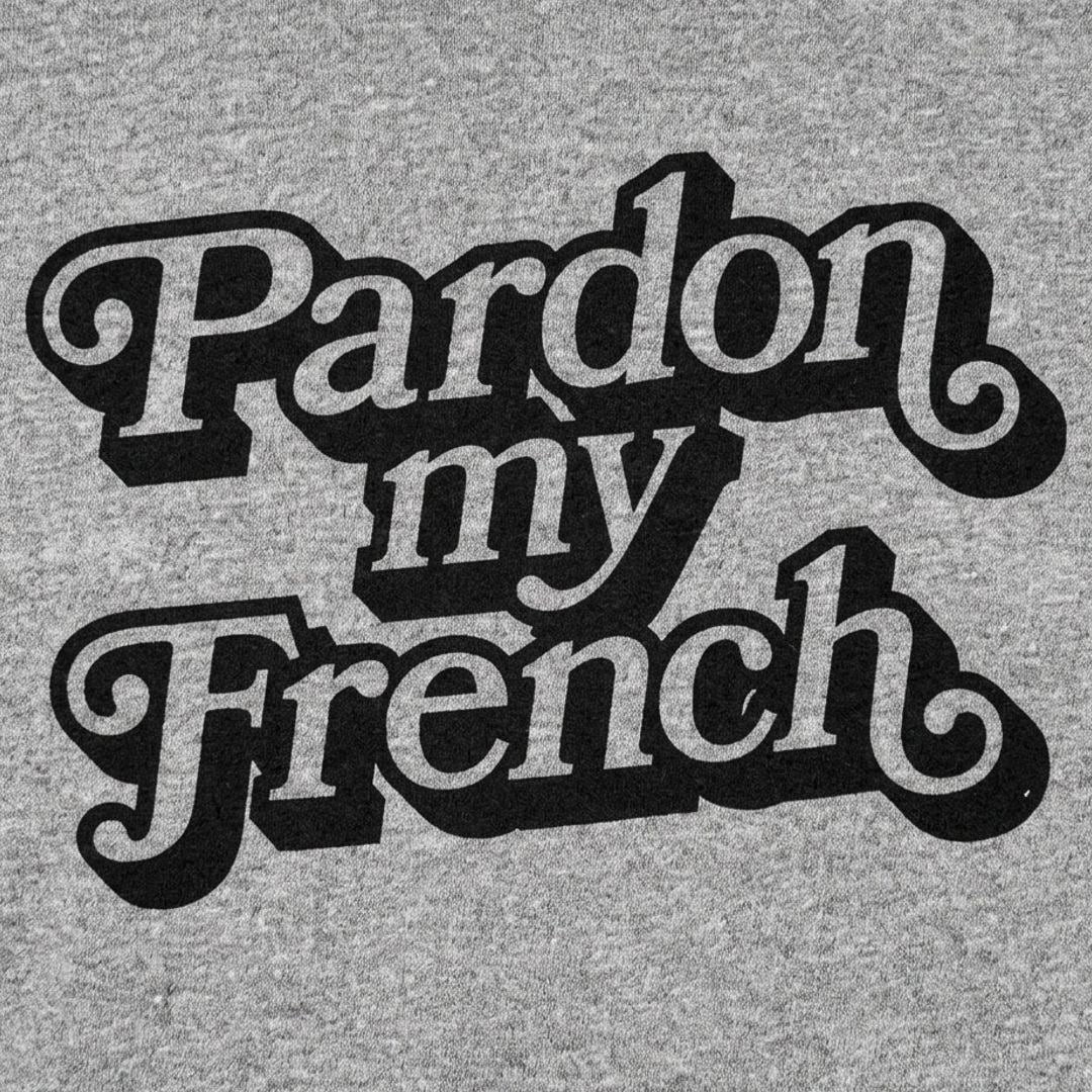 Pardon My French detail