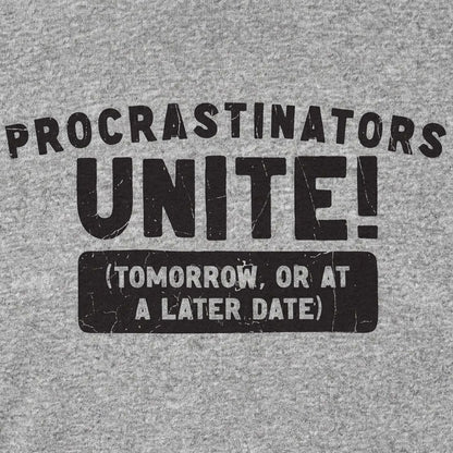 Procrastinators Unite Tomorrow or at a Later Date detail