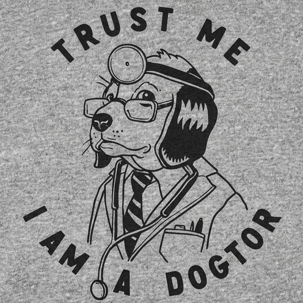 Trust Me I Am a Dogtor Dog Doctor Graphic detail