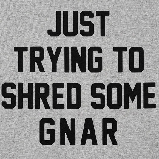 Just Trying to Shred Some Gnar Skater Surfer Snowboarder Slang detail