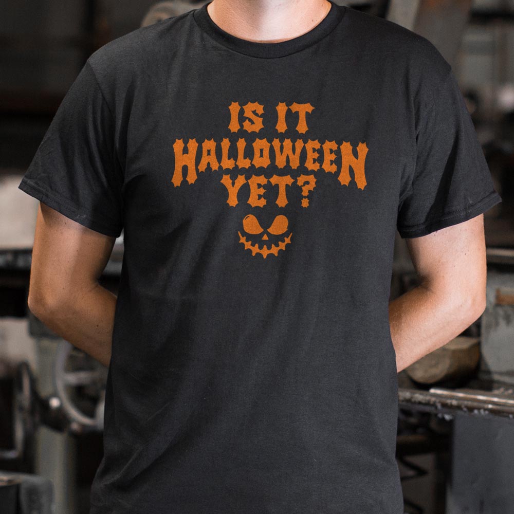 Halloween Yet - 6DollarShirts