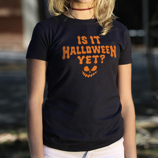 Halloween Yet - 6DollarShirts