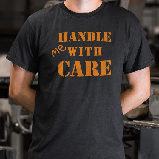 Handle Me With Care - 6DollarShirts