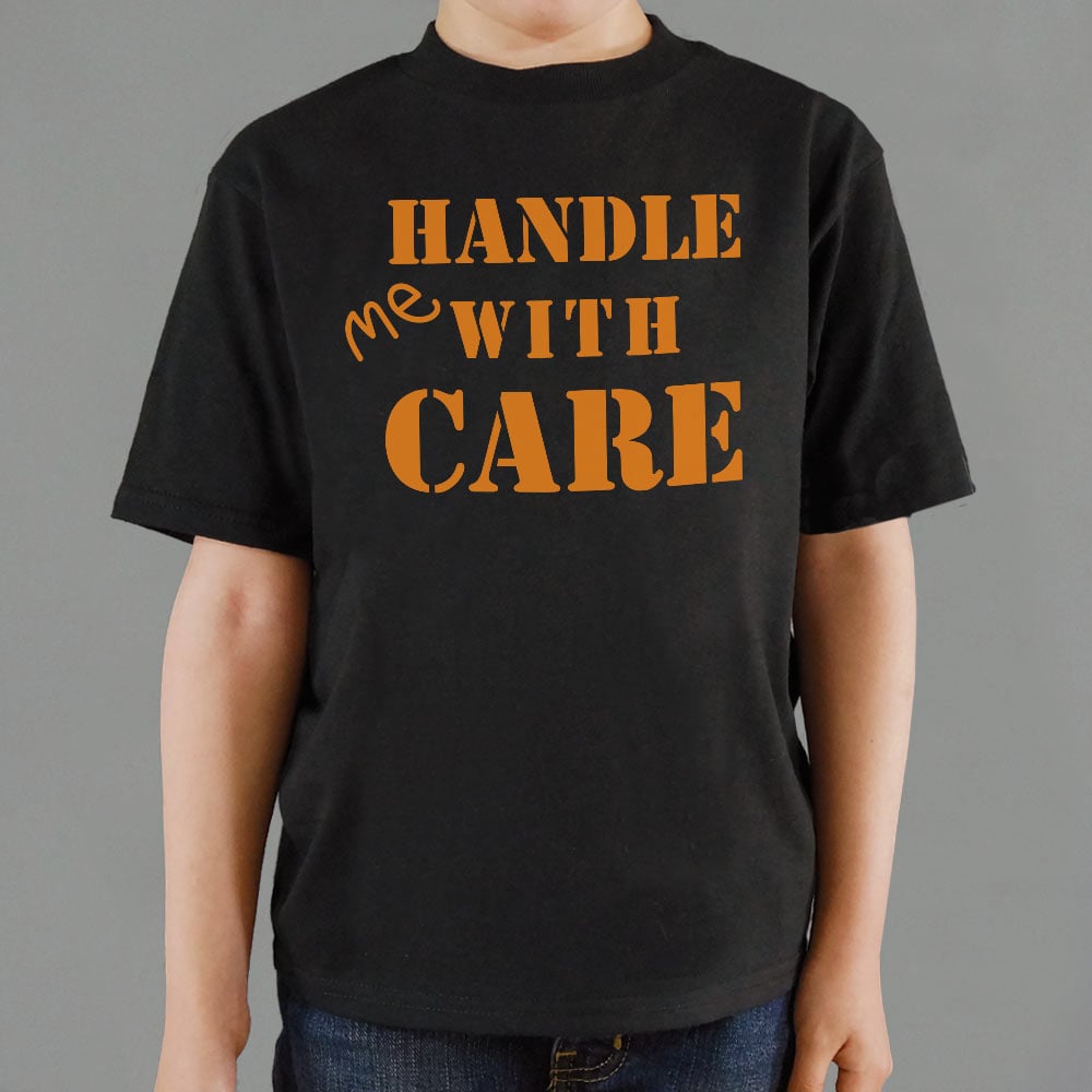 Handle Me With Care - 6DollarShirts