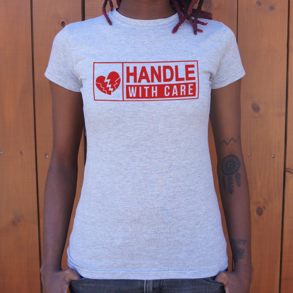Handle With Care - 6DollarShirts