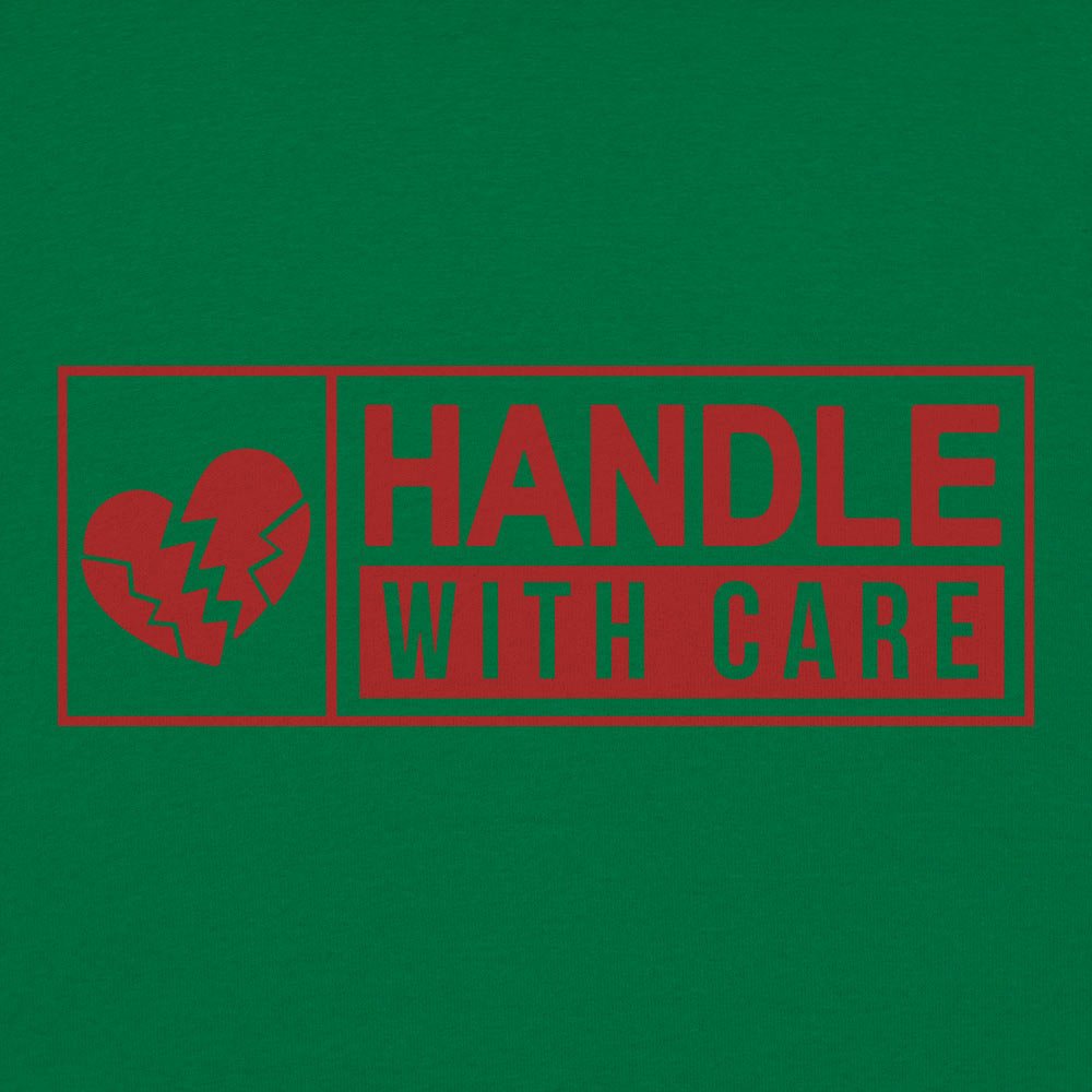 Handle With Care - 6DollarShirts