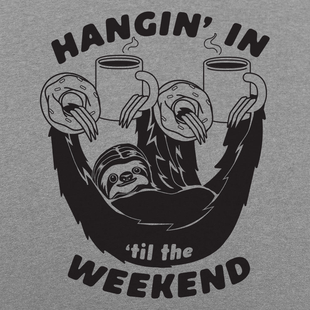 Hangin' For The Weekend - 6DollarShirts