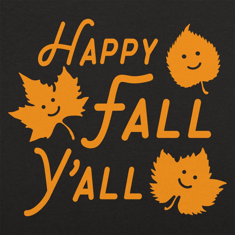 Happy Fall Y'all - 6DollarShirts