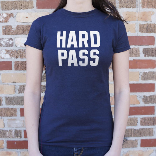 Hard Pass - 6DollarShirts