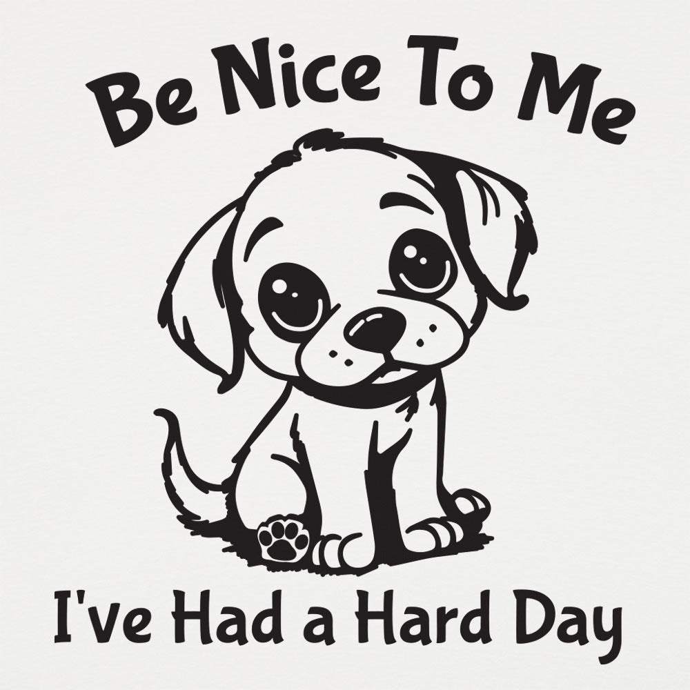 Hard Day Puppy - 6DollarShirts