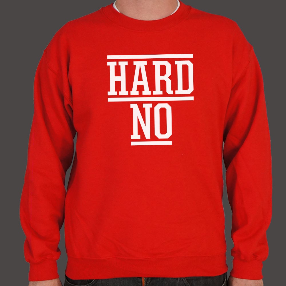 Hard No - 6DollarShirts