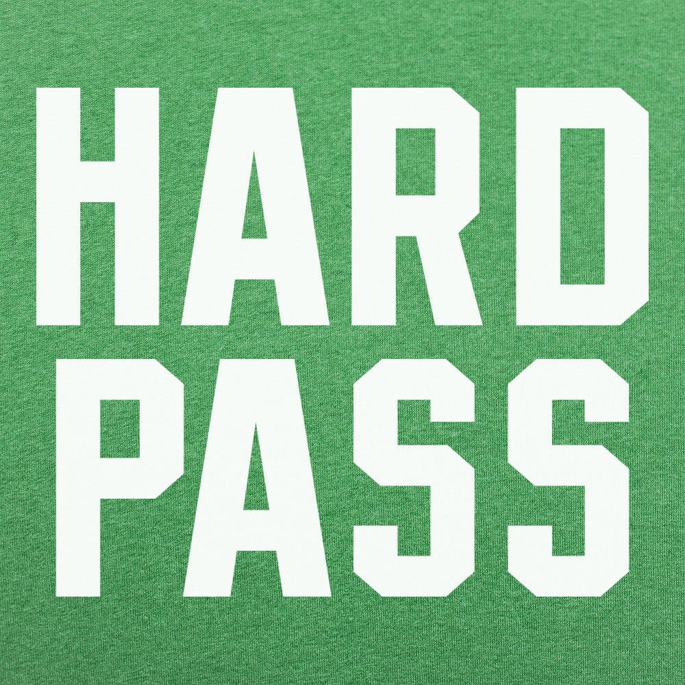 Hard Pass - 6DollarShirts