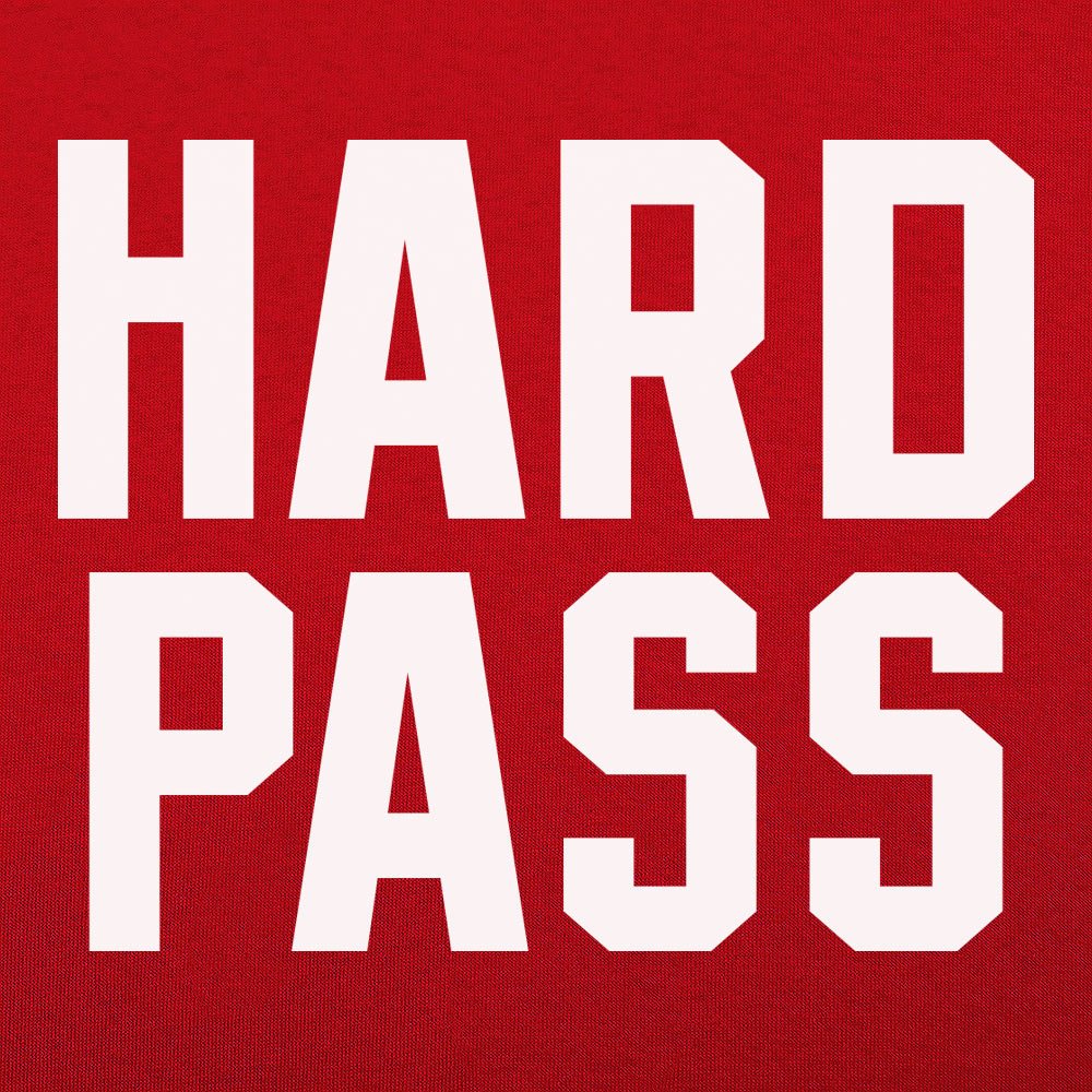 Hard Pass - 6DollarShirts