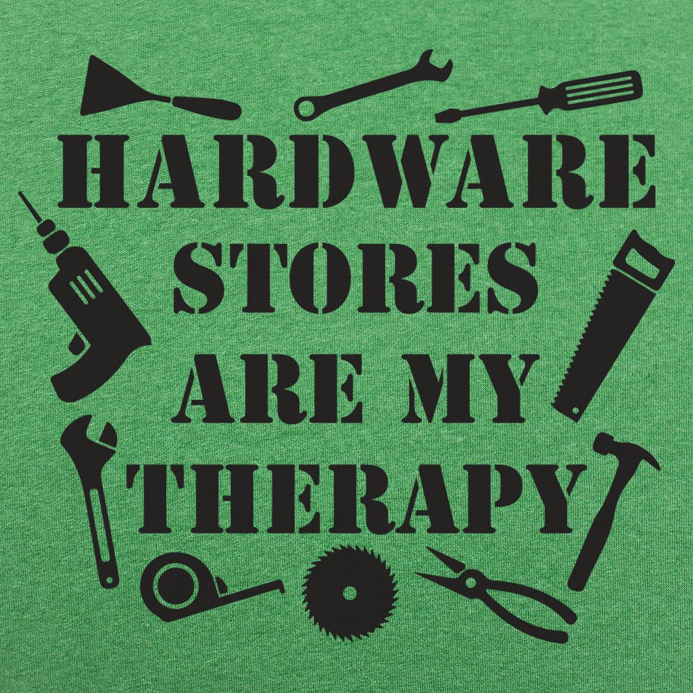 Hardware Store Therapy - 6DollarShirts