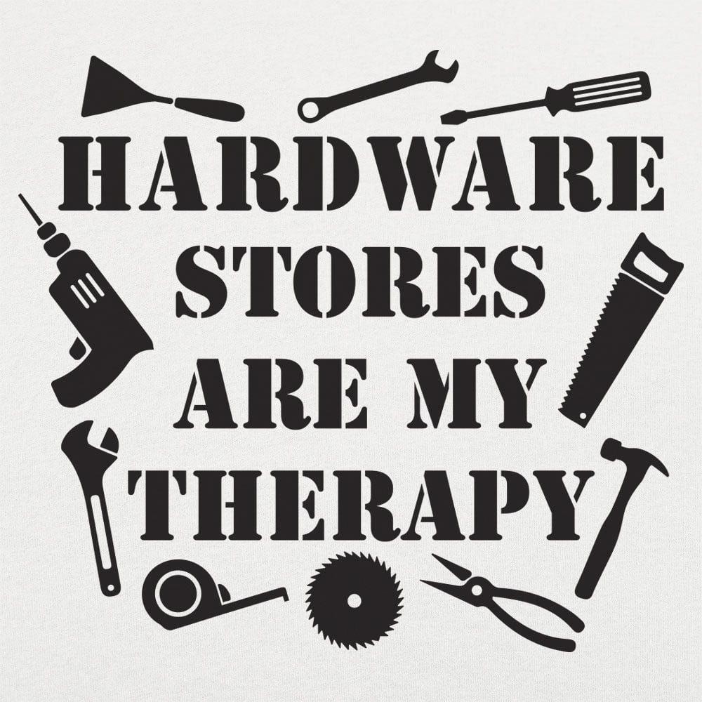 Hardware Store Therapy - 6DollarShirts