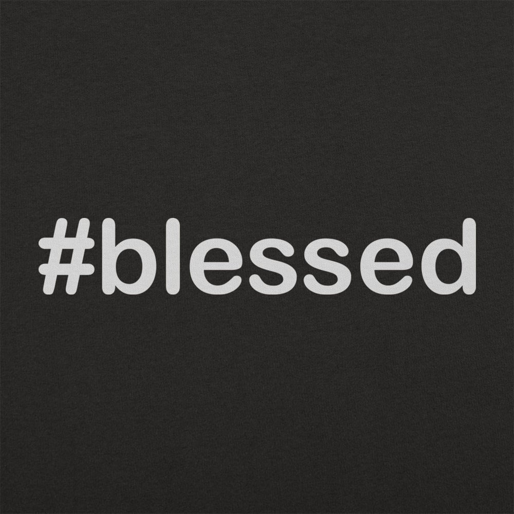 Hashtag Blessed - 6DollarShirts