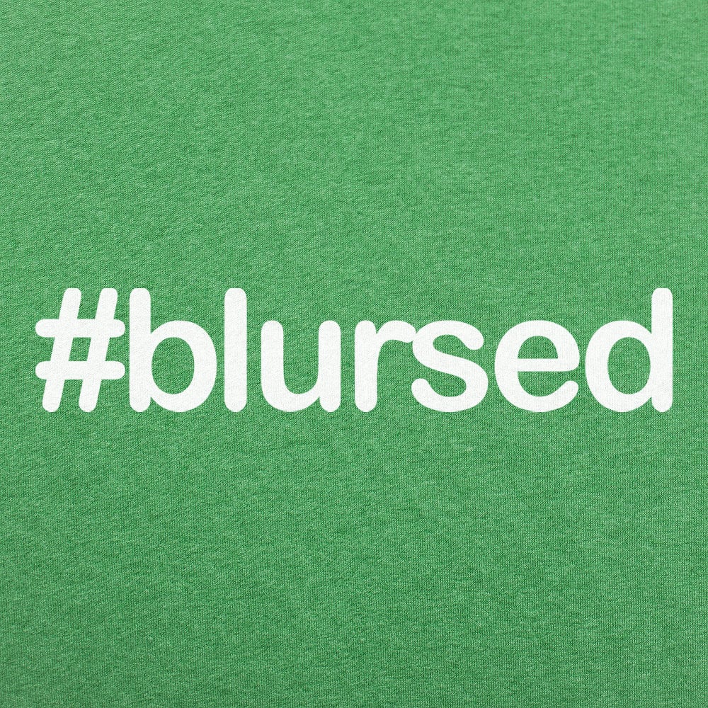 Hashtag Blursed - 6DollarShirts