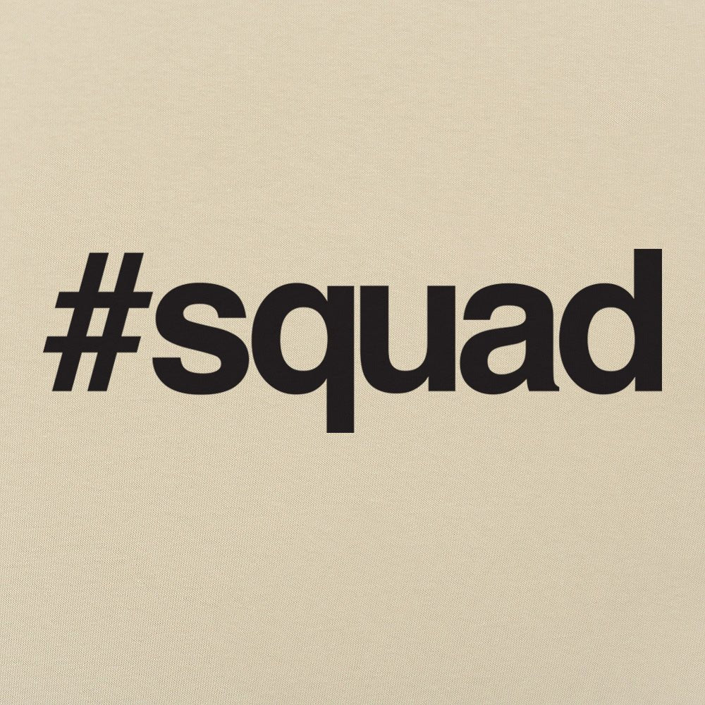 Hashtag Squad - 6DollarShirts