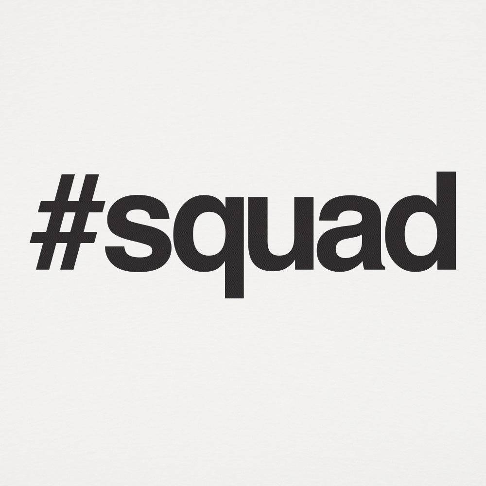 Hashtag Squad - 6DollarShirts