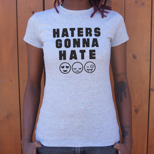 Haters Gonna Hate - 6DollarShirts