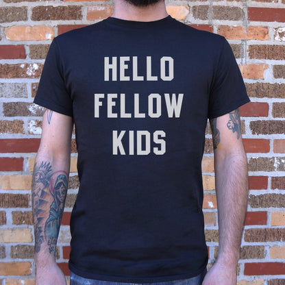 Hello Fellow Kids - 6DollarShirts