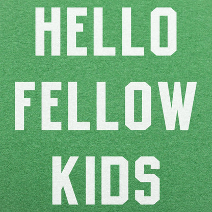 Hello Fellow Kids - 6DollarShirts