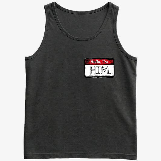 Hello I'm Him Name Tag