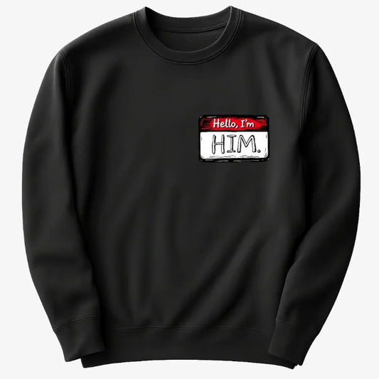 Hello I'm Him Name Tag