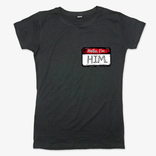 Hello I'm Him Name Tag graphic Women's T-Shirt in Midnight